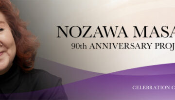 NOZAWA MASAKO 90th ANNIVERSARY PROJECT – CELEBRATION COLLECTION